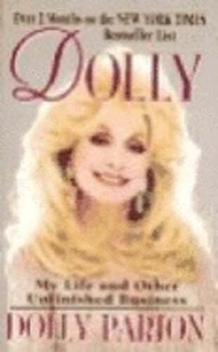 Dolly: My Life and Other Unfinished Business by Dolly Parton: Used
