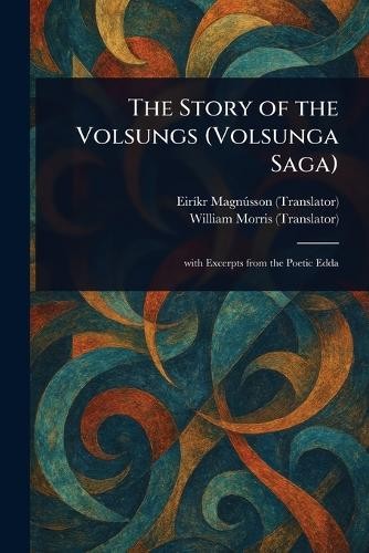 Magn??Sson, Eir?¡Kr The Story Of The Volsungs (Volsunga Sag (UK IMPORT) Book NEW