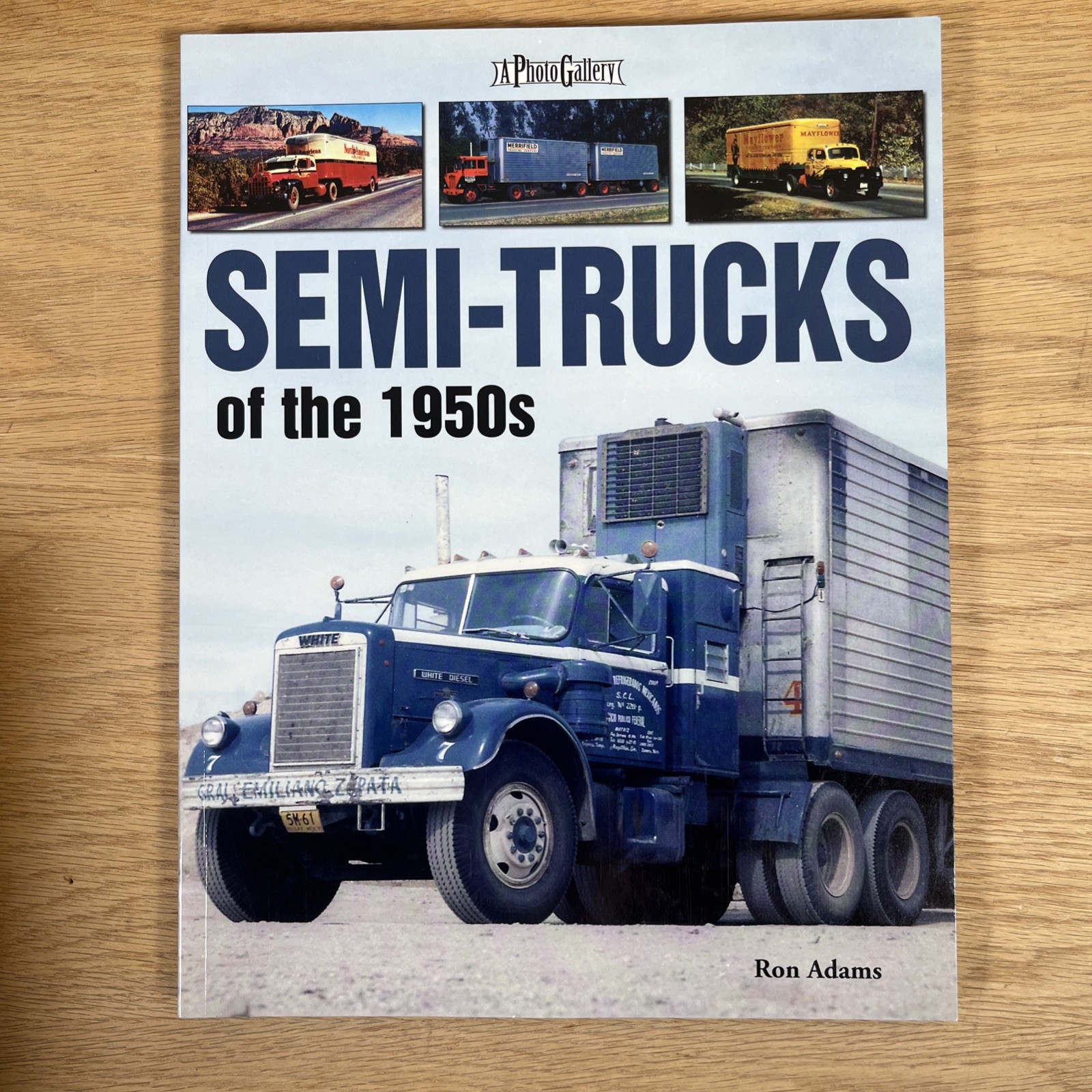 Semi-Trucks of the 1950s A Photo Gallery By Ron Adams 2008 PB Very Good