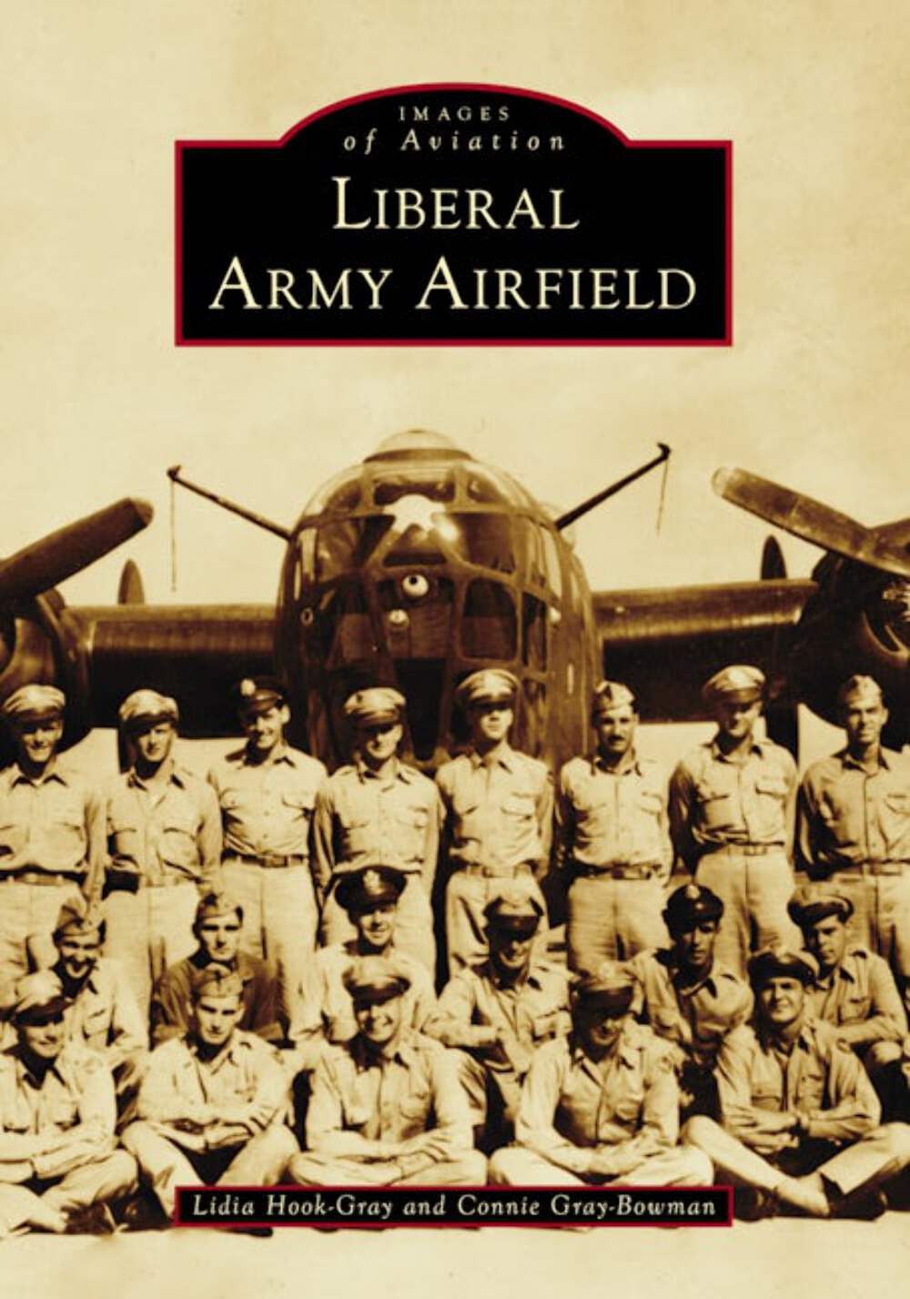 NEW Arcadia Publishing Liberal Army Airfield,KS 9781467162289 Images of Aviation
