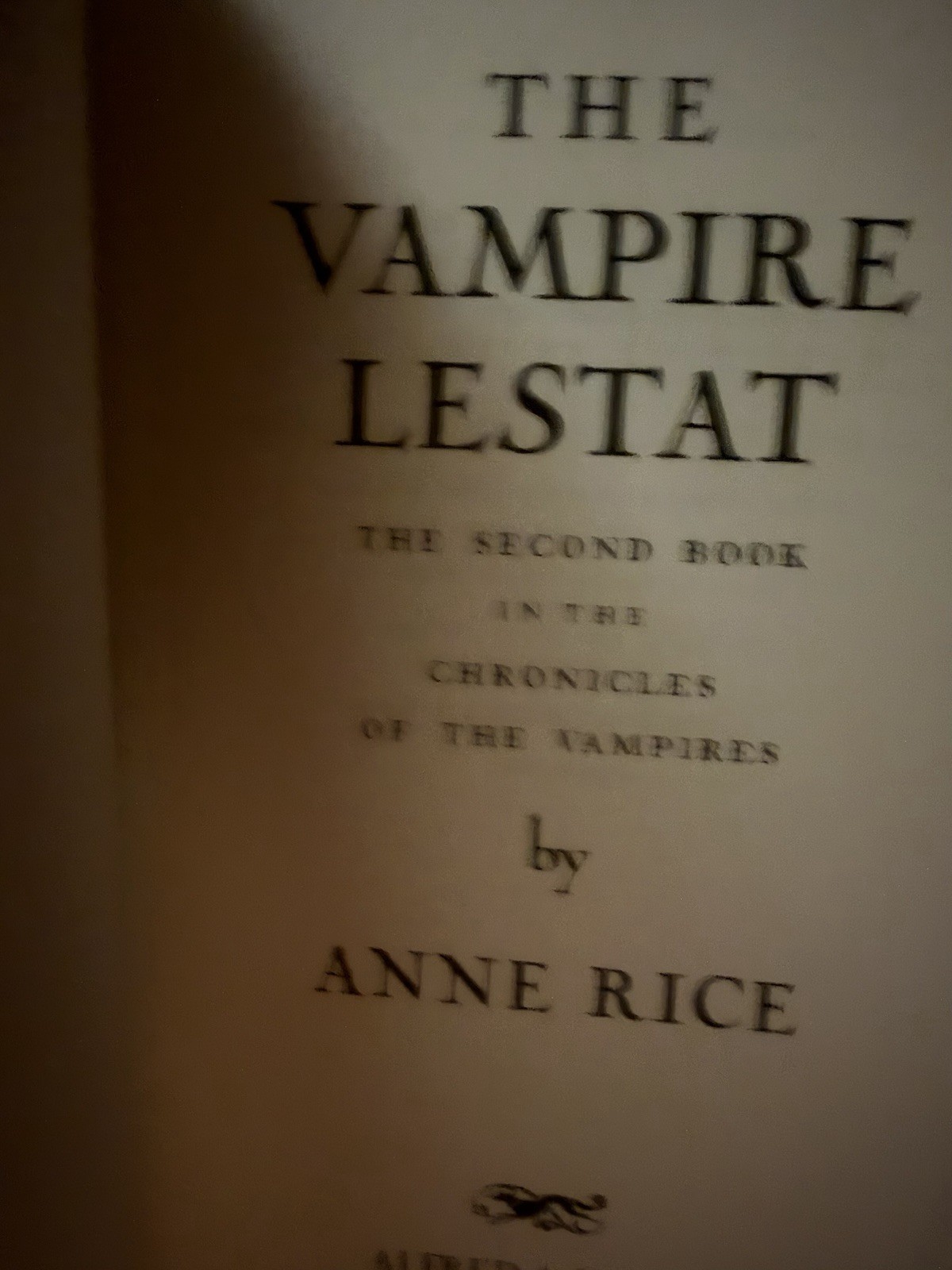 The Vampire Lestat by Anne Rice~ First Edition ~1st Printing ~ Hardcover 1985