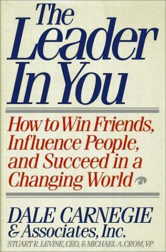 The Leader in You: How to Win Friends, Inf- Dale Carnegie, 067179809X, hardcover