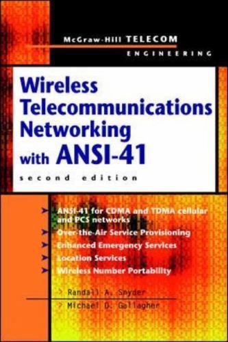 Wireless Telecommunications Networking with ANSI-41, Randall A. Snyder,Michael D