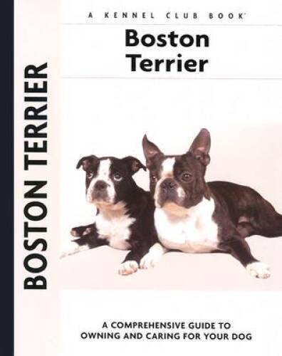Boston Terrier (Comprehensive Owner’s Guide) – Hardcover – VERY GOOD
