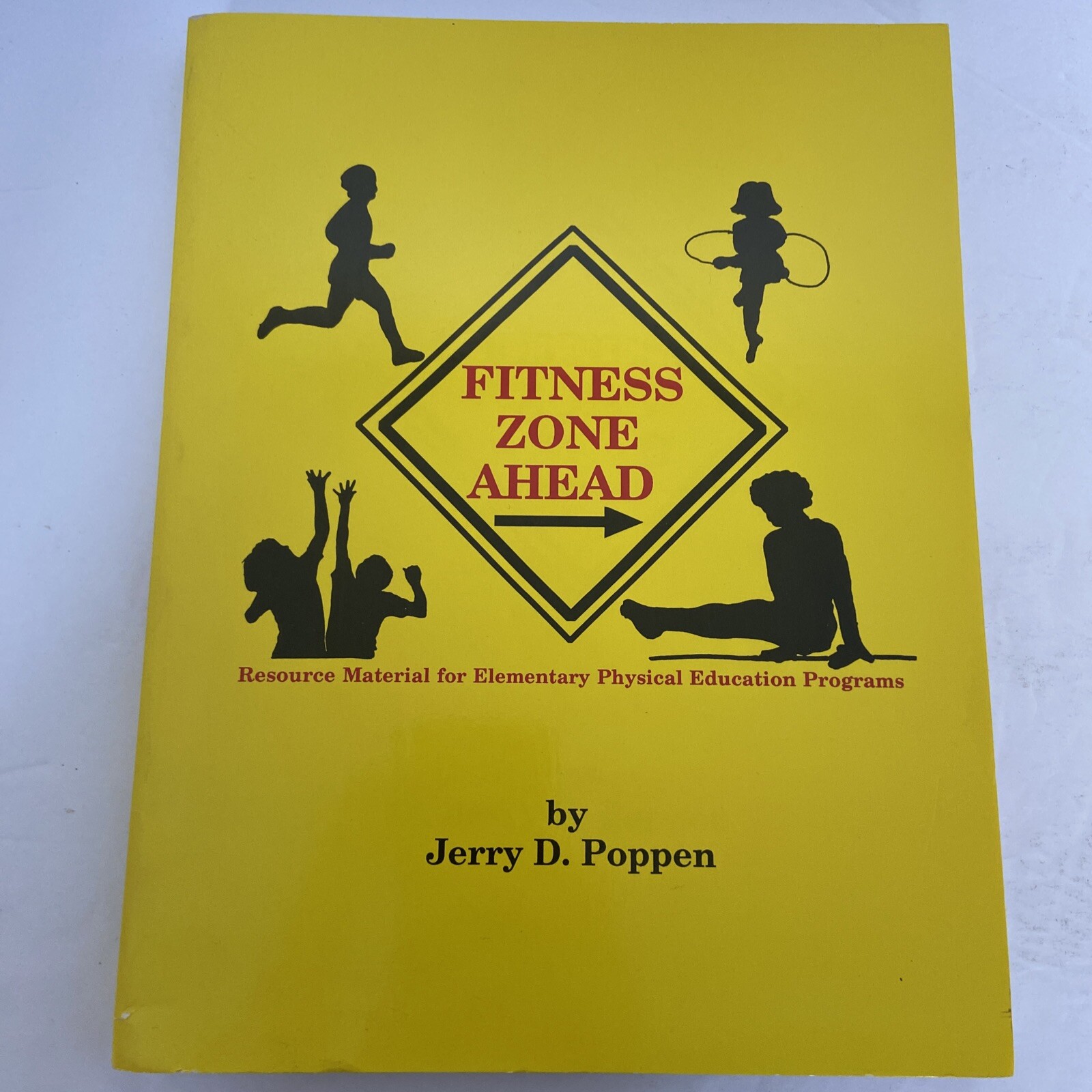 Fitness Zone Ahead Resource Material For Elementary Physical By Jerry D. Popped