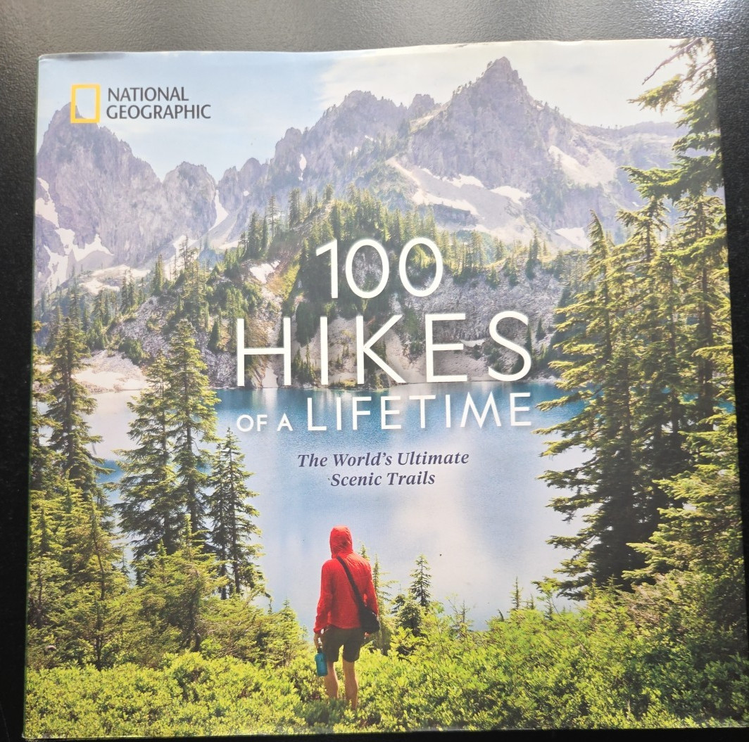 100 Hikes of a Lifetime : The World’s Ultimate Scenic Trails Kate