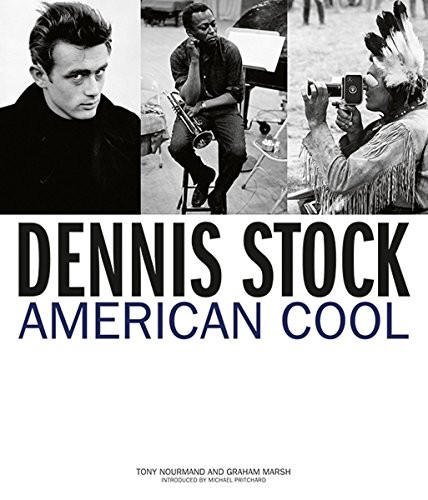 DENNIS STOCK: AMERICAN COOL By Tony Nourmand – Hardcover **BRAND NEW**