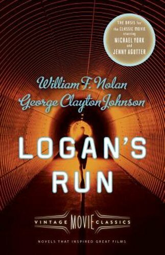 Logan’s Run: Vintage Movie Classics by William F Nolan: New