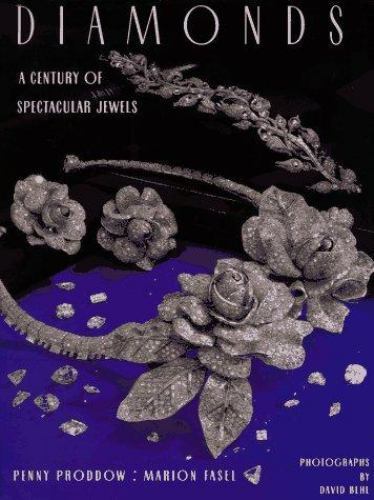 Diamonds: A Century of Spectacular Jewels Proddow,Penny, , Marion Hardcover-NEW