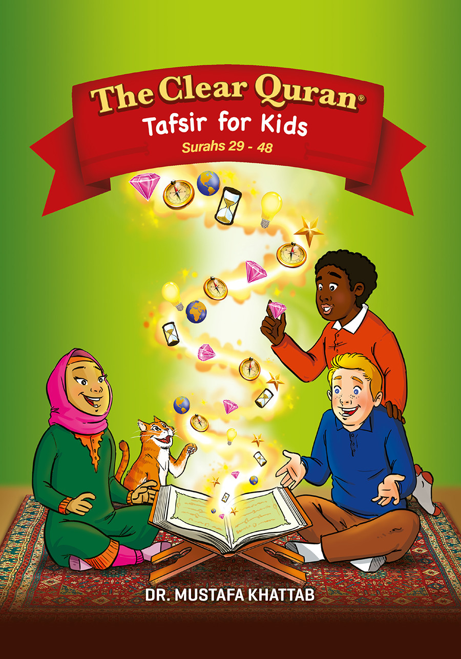 The Clear Quran® Tafsir for Kids, Surahs 29-48 – Hardcover – 0.73″x8.5″x11.25″