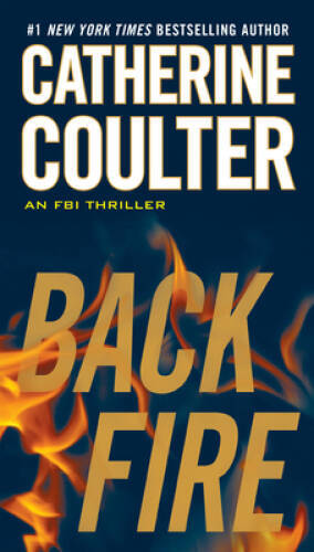 Backfire (An FBI Thriller) – Paperback By Coulter, Catherine – GOOD