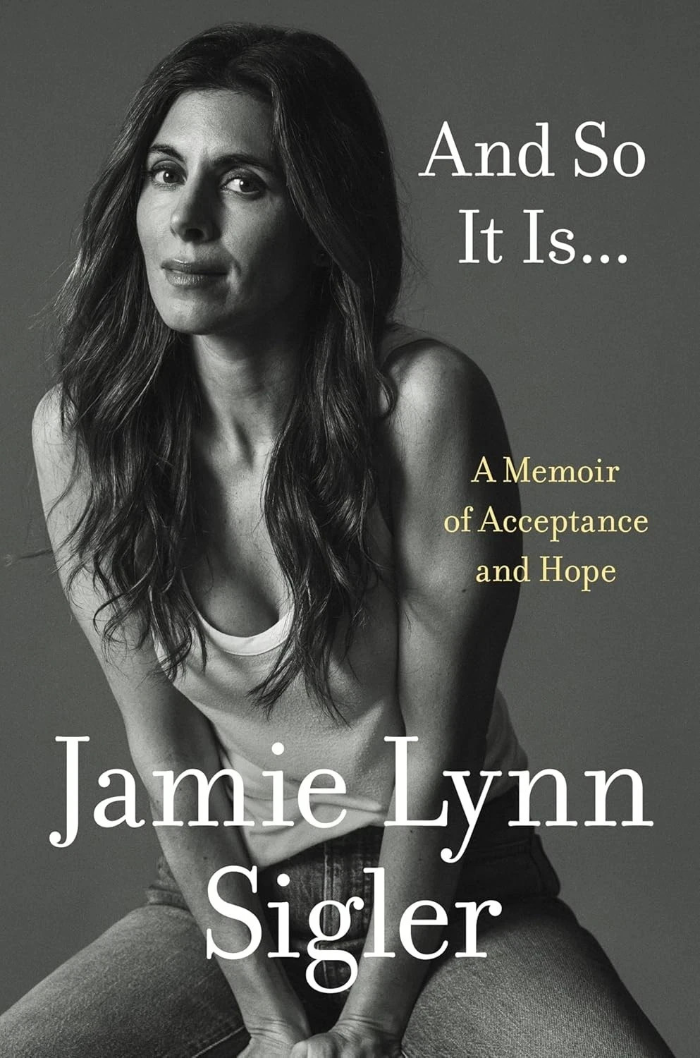 And So It Is…: A Memoir of Acceptance and Hope HARDCOVER…NEW
