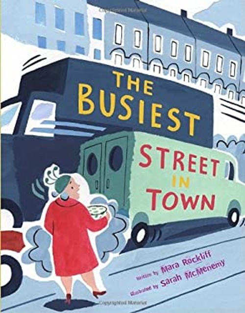 The Busiest Street in Town Hardcover Mara Rockliff