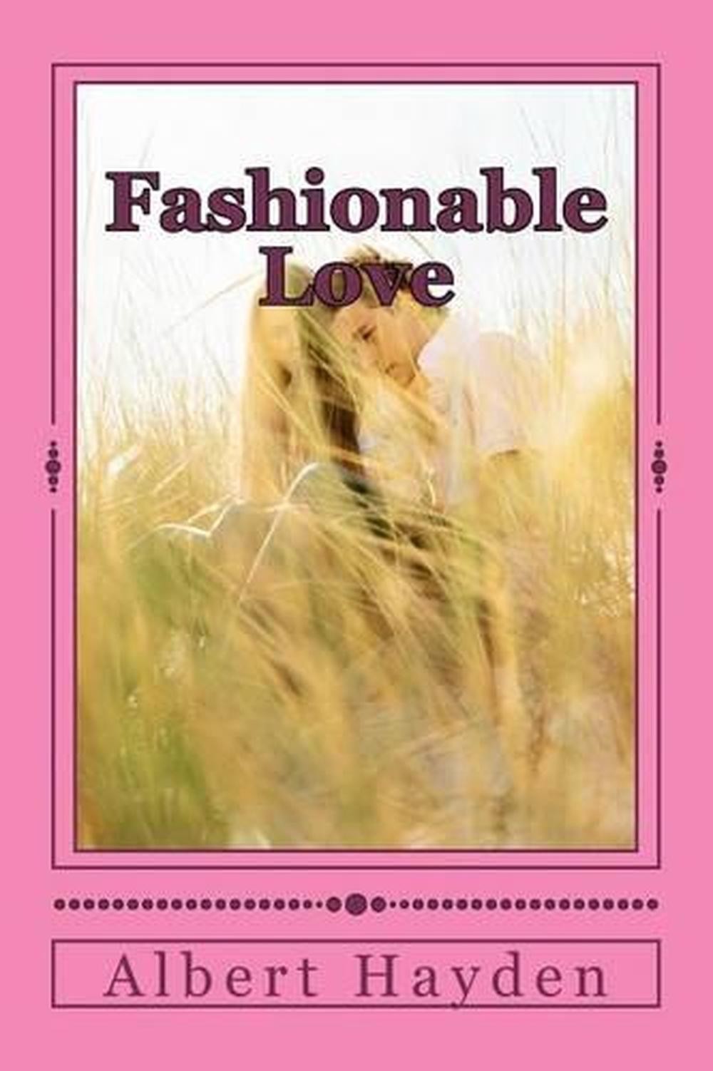 Fashionable Love by Albert Lee Hayden Jr (English) Paperback Book