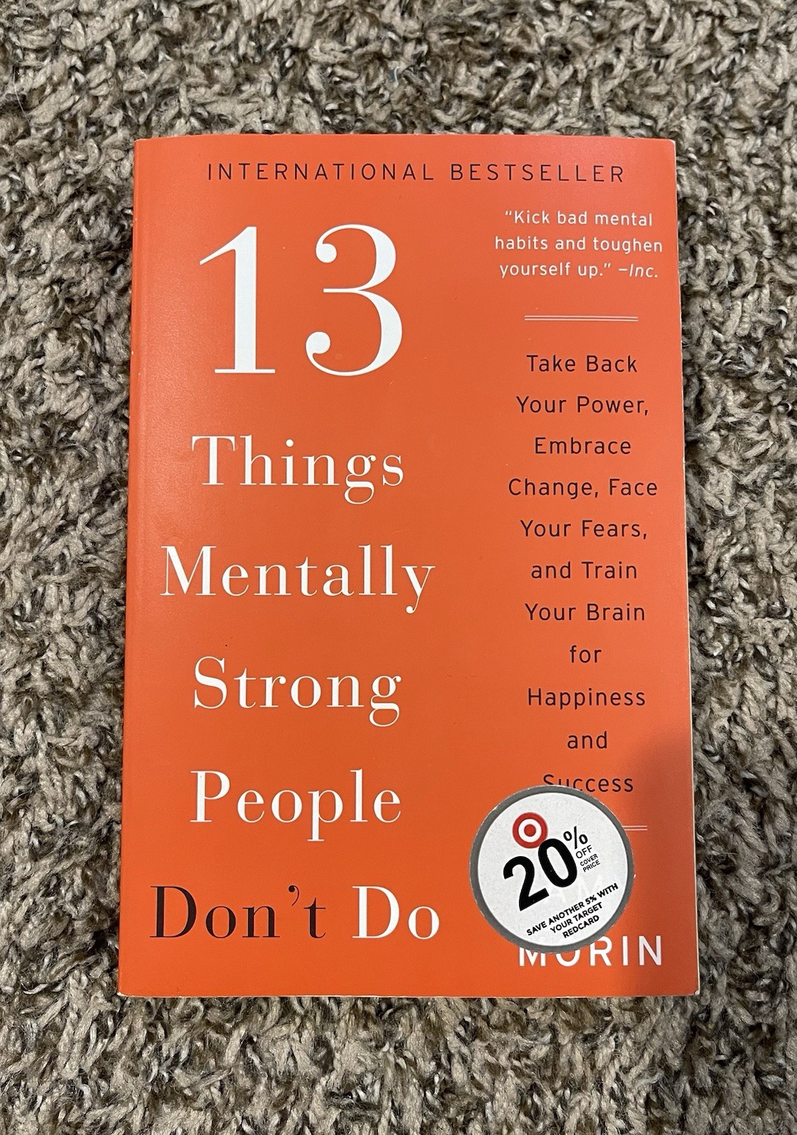 13 Things Mentally Strong People Don’t Do by Amy Morin, Paperback, Self-Help