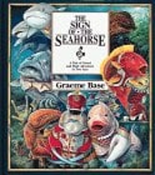 Sign of the Seahorse Hardcover Graeme Base
