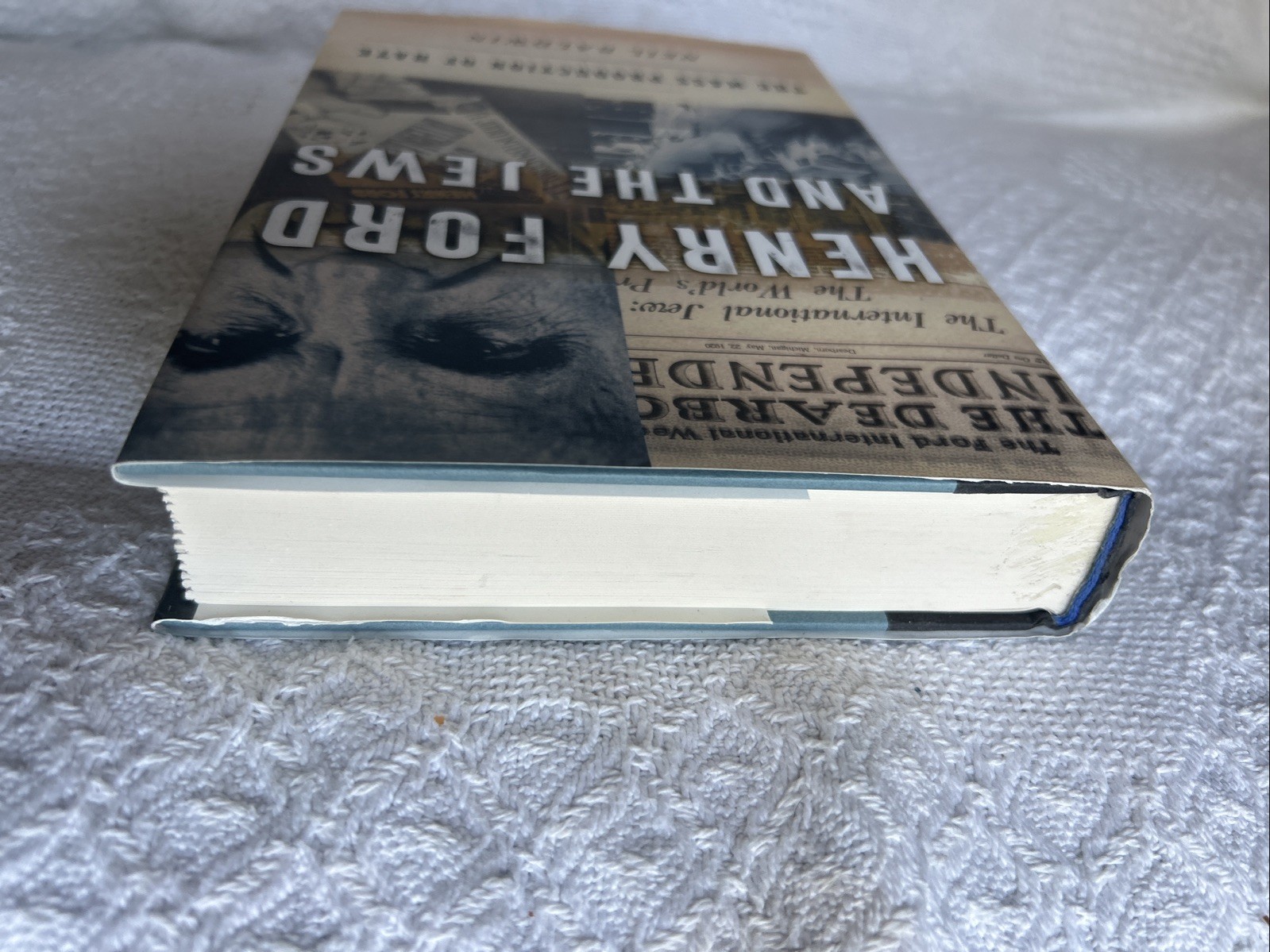 Henry Ford and the Jews: The Mass Production of Hate by Neil Baldwin HCDJ 1st Pr