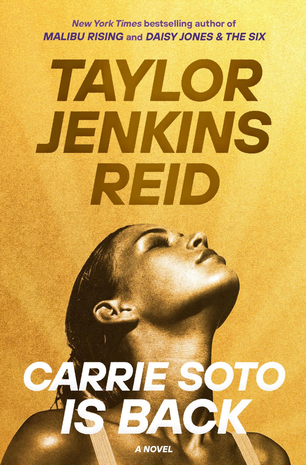 CARRIE SOTO IS BACK: A NOVEL – paperback Taylor Jenkins Reid