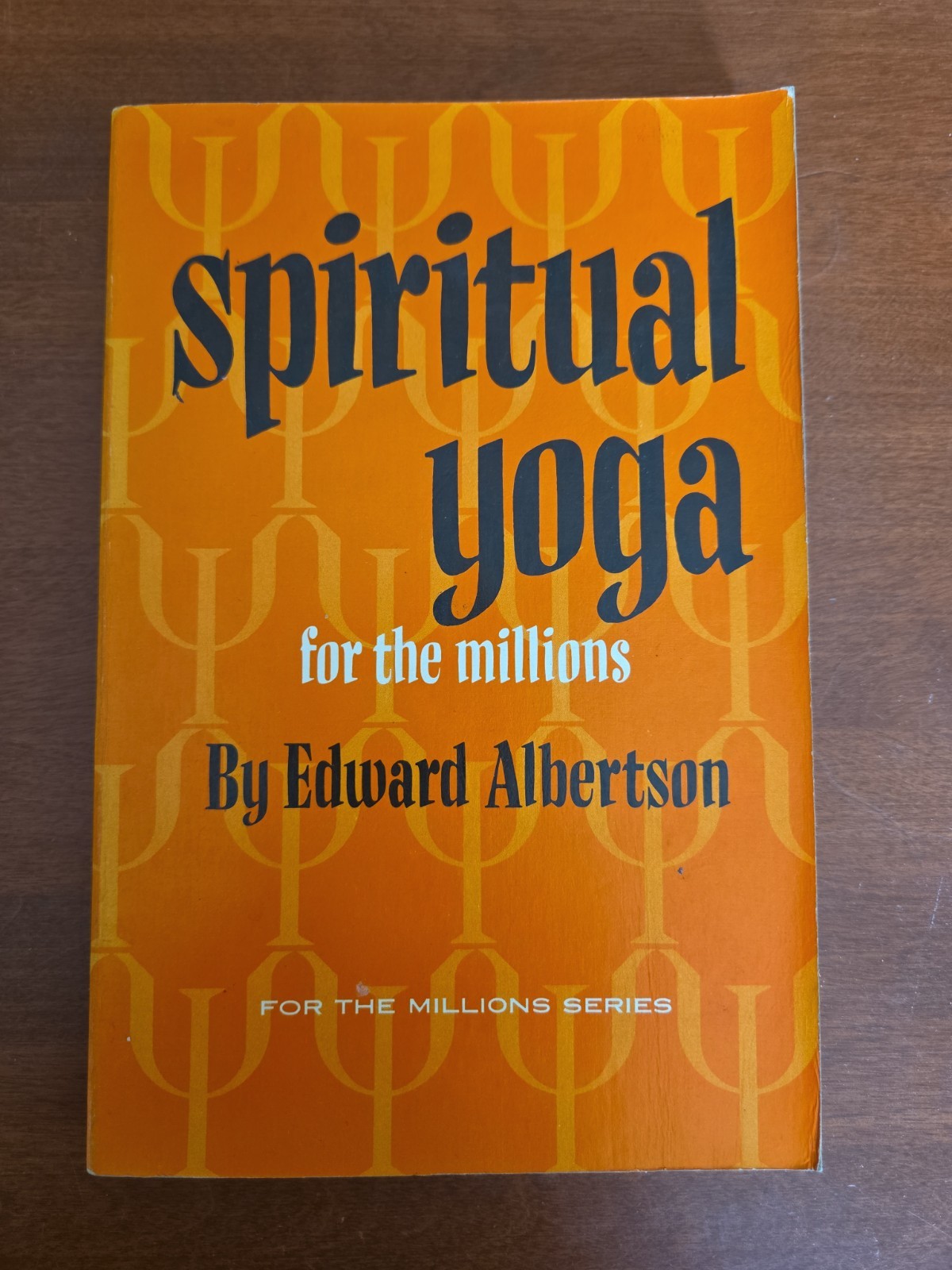 Spiritual Yoga for the Millions by Edward Albertson – Vintage (1969) Paperback