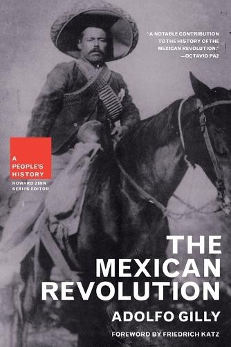 Adolfo Gilly The Mexican Revolution (Paperback) (UK IMPORT)