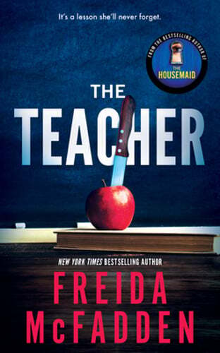 The Teacher by Freida McFadden: New