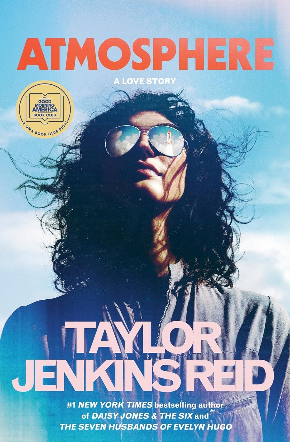 Atmosphere: A Love Story, by Taylor Jenkins Reid. VG 2025 Hardcover