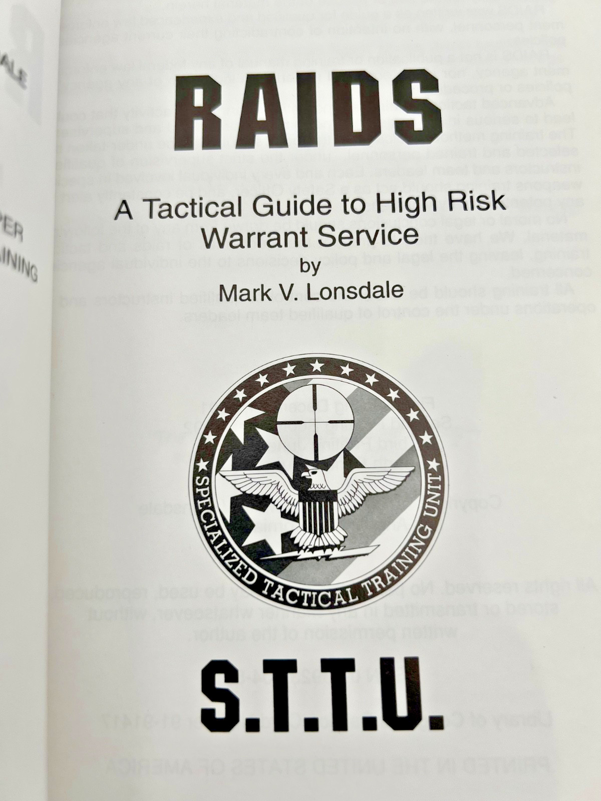 RAIDS: A Tactical Guide To High Risk Warrant Service By Mark Lonsdale 2000 PB