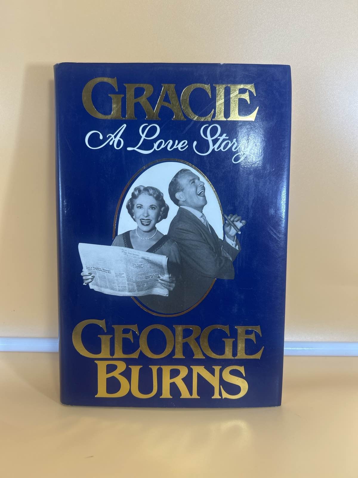Gracie: A Love Story – George Burns 1988 Hardcover Biography