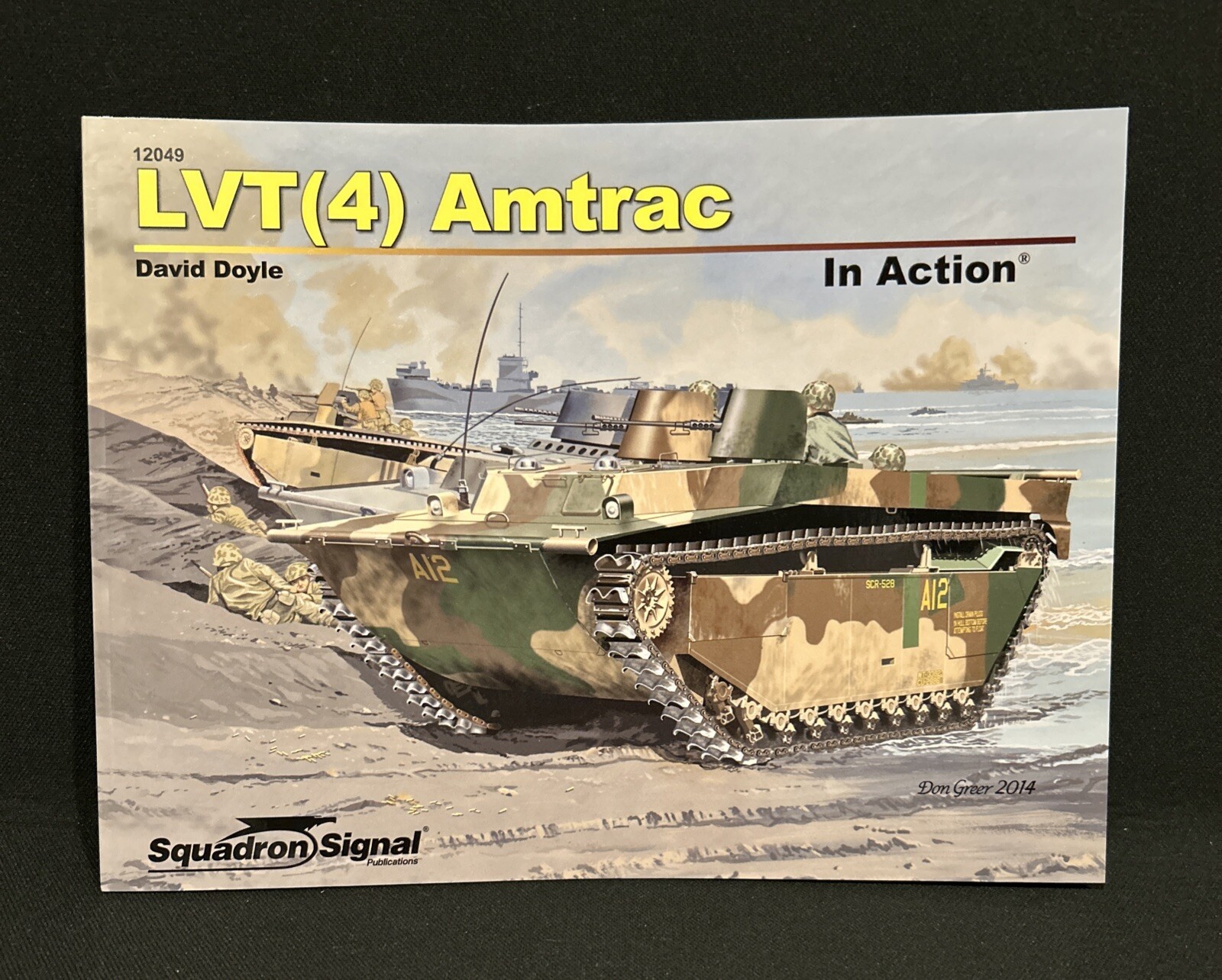 Squadron Signal 12049 – LVT(4) Amtrac In Action By David Doyle