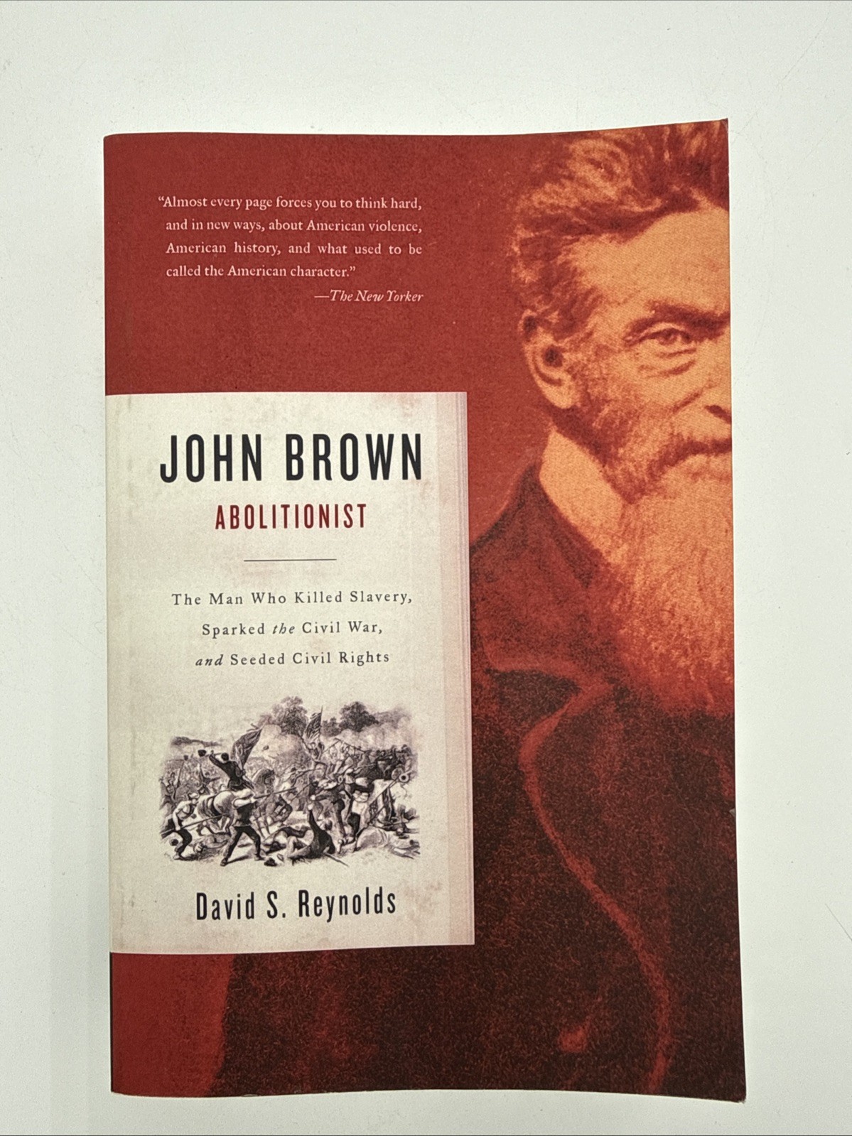 John Brown, Abolitionist: The Man Who – PB by Reynolds David S.