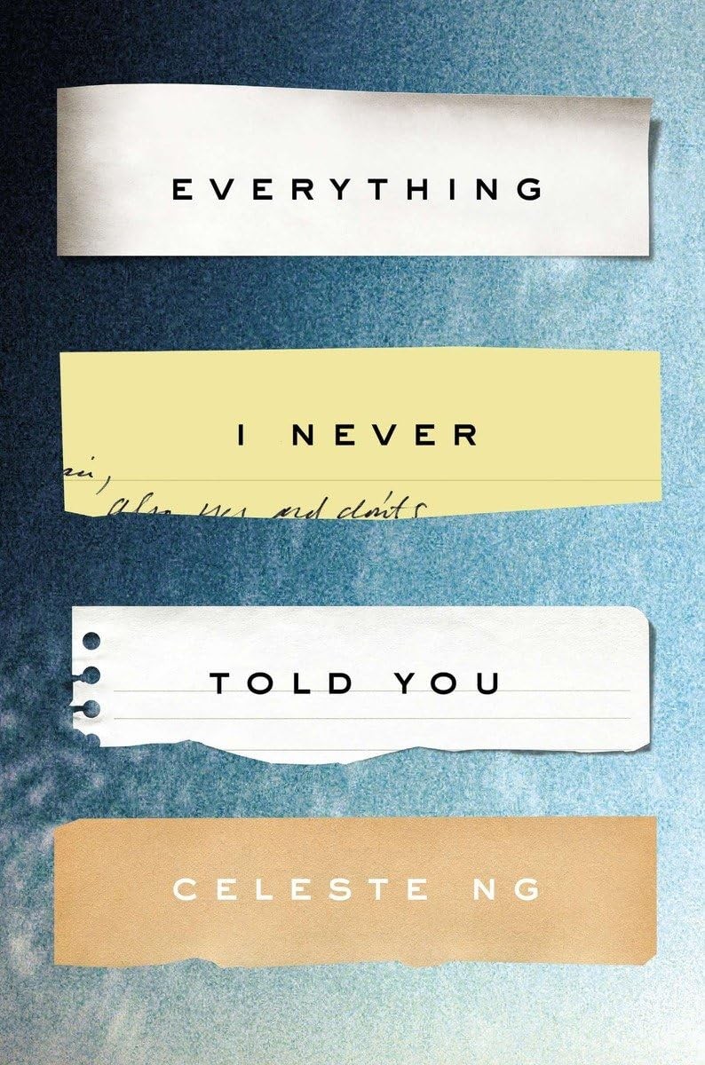 Everything I Never Told You: A Novel – hardcover Ng, Celeste