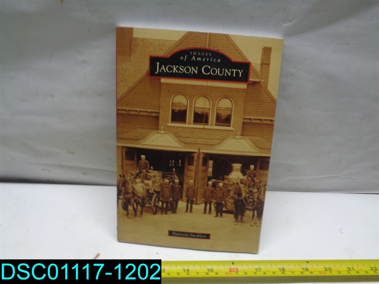 Images of America:Jackson County By:Patricia Snoblen (Papper Back) 9781467110440