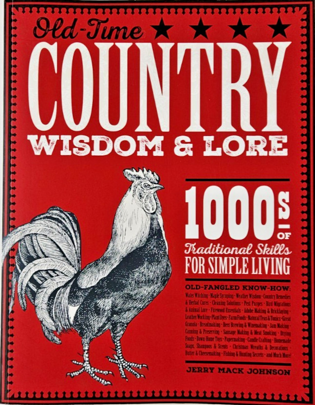 Old-Time Country Wisdom and Lore by Jerry Mack Johnson Illustrated 2017 PB