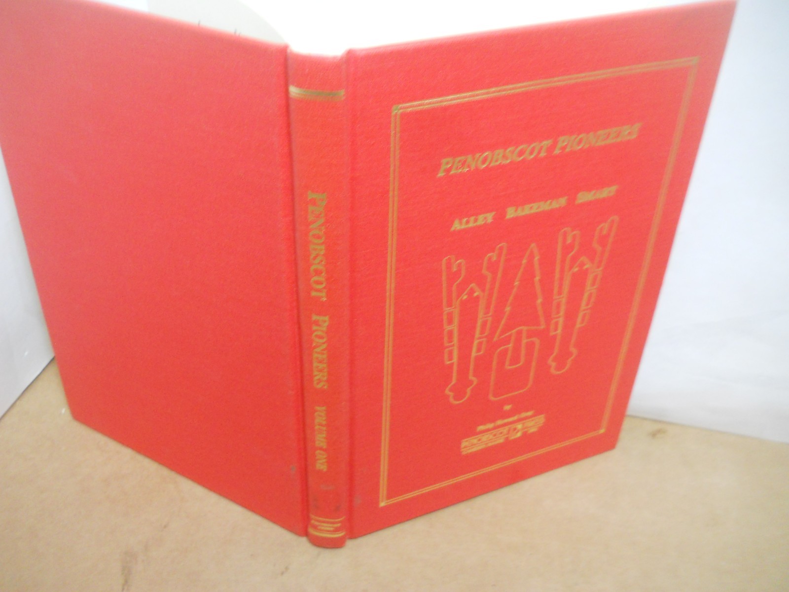 Penobscot Pioneers by Philip Howard Gray Vol. 1 ~ Fine HC unused~ Fast S&H