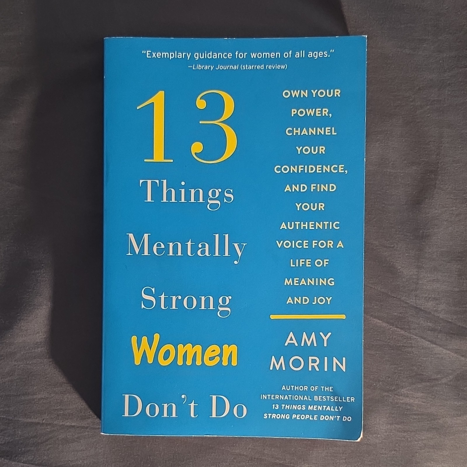 13 Things Mentally Strong Women Don’t Do Amy Morin Paperback 2020