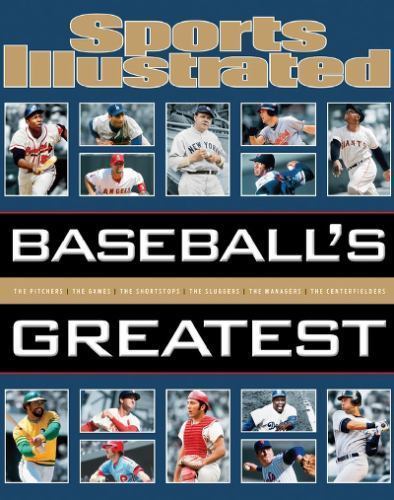 Sports Illustrated Baseball’s Greatest by The Editors of Sports Illustrated