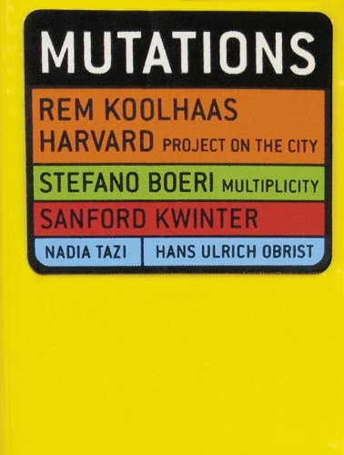 MUTATIONS By Rem Koolhaas & Stefano Boeri **Mint Condition**