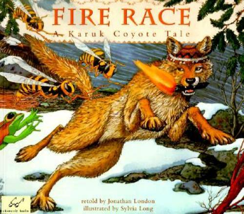 Fire Race: A Karuk Coyote Tale of How Fire Came to the People – Paperback – GOOD