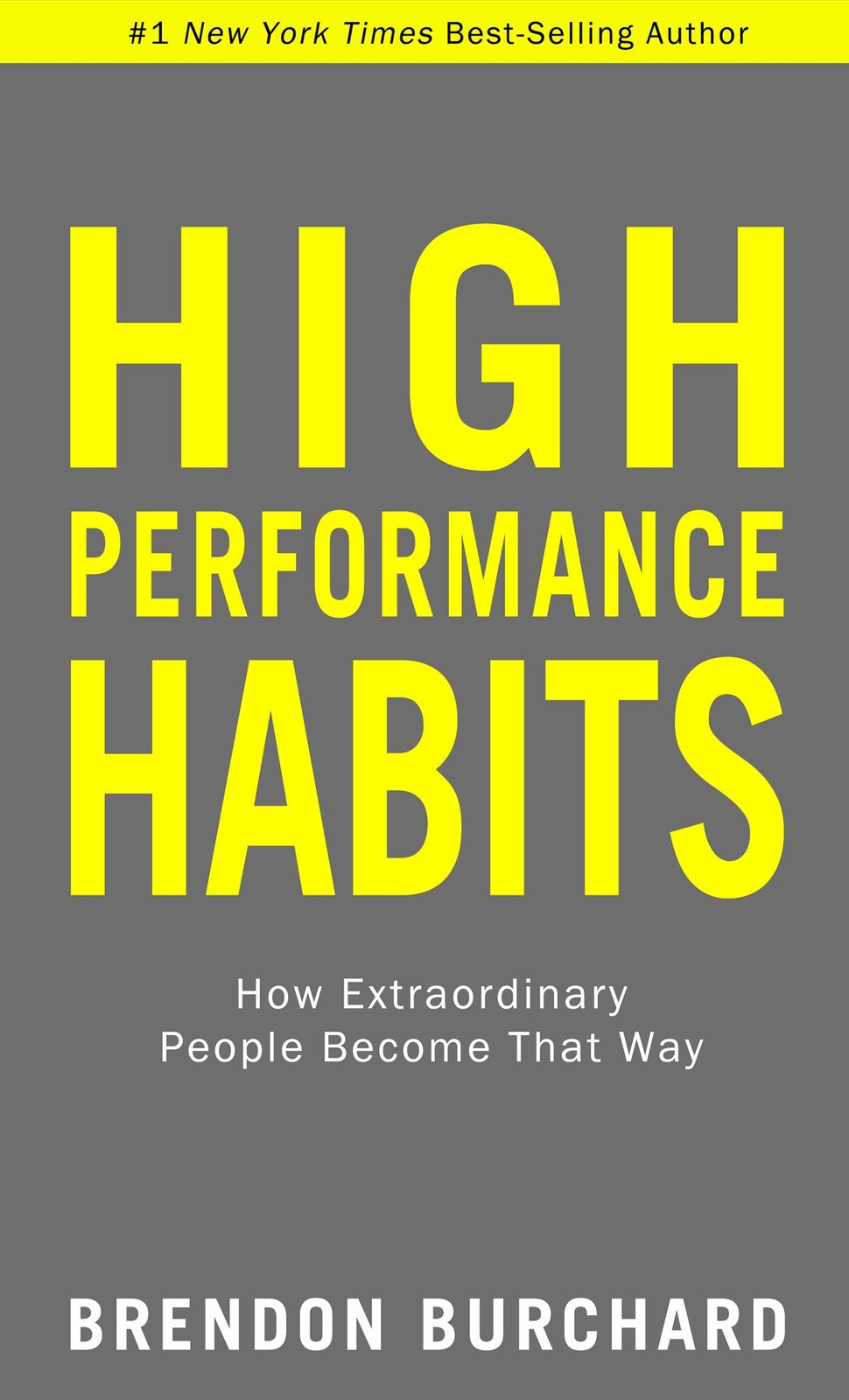 High Performance Habits: How Extraordinary People Become That Way – hardcove…