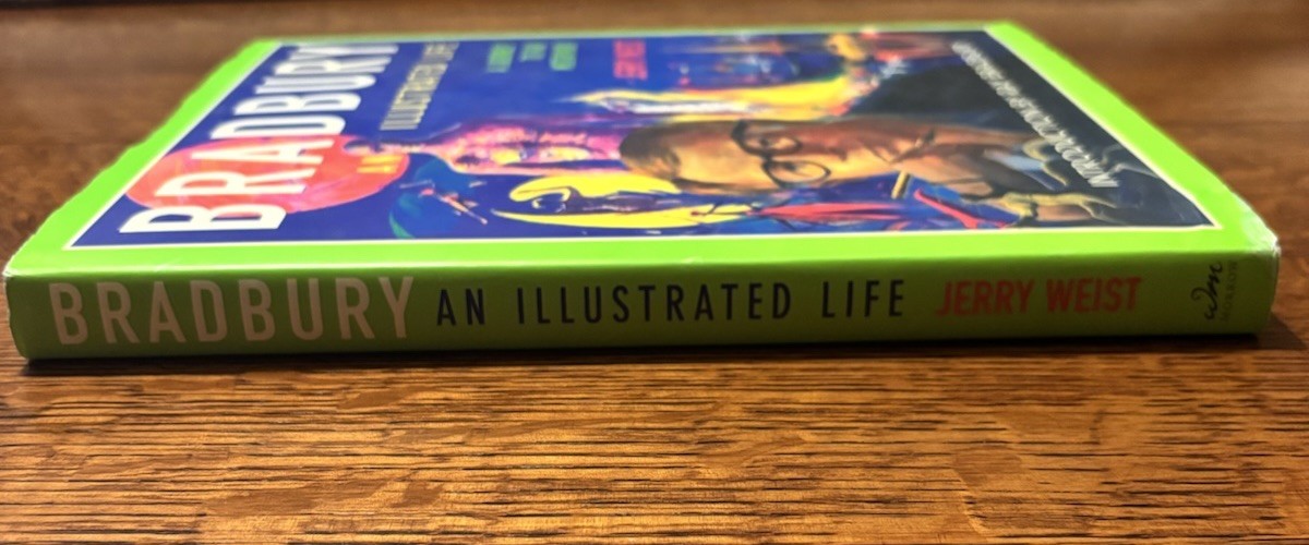 Signed Ray Bradbury An Illustrated Life First Edition HC DJ Jerry Weist 2002