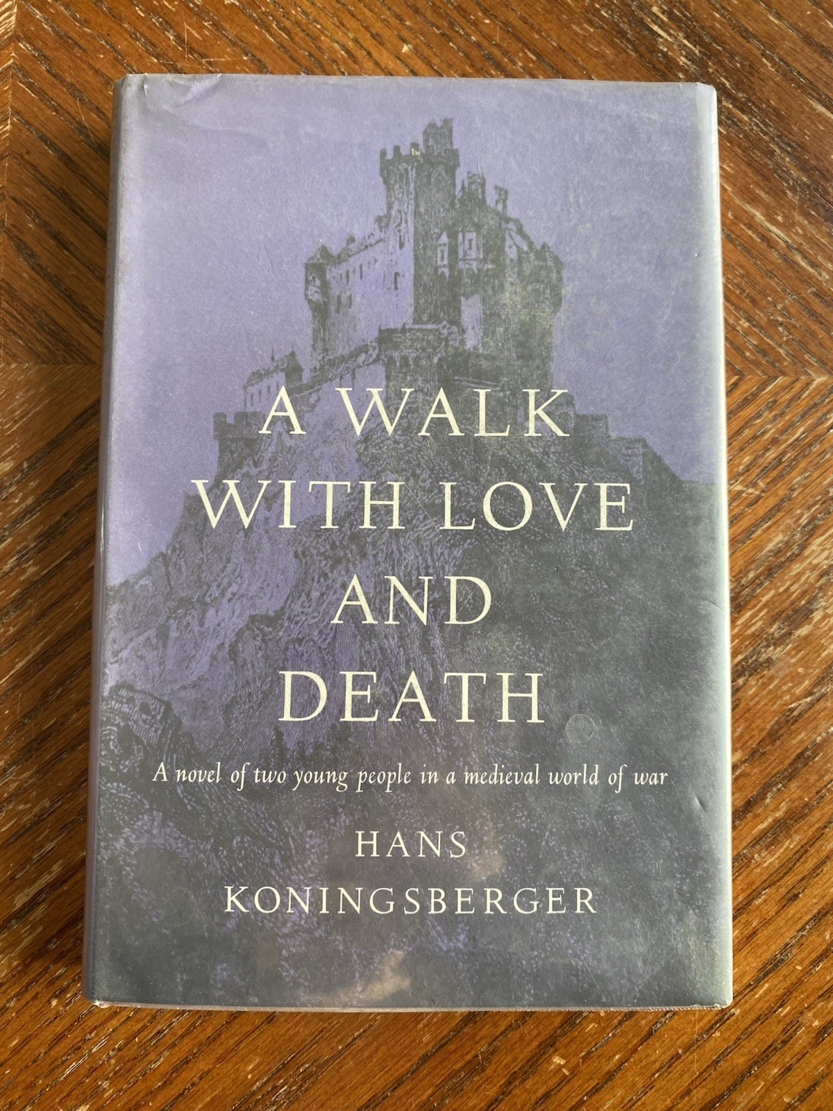 Walk With Love And Death by Hans Koningsberger 1961 Simon and Schuster HC DJ
