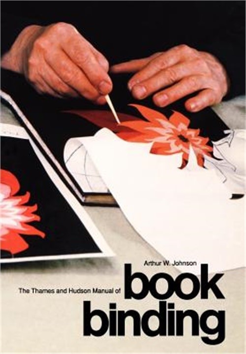 The Thames and Hudson Manual of Bookbinding (Paperback or Softback)