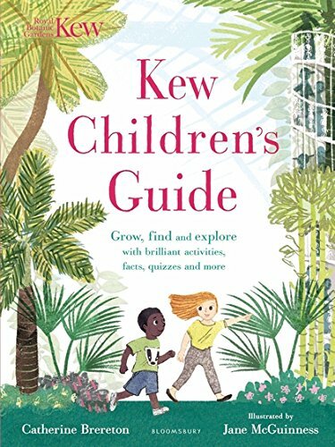 Kew Children’s Guide: Grow, find and explore with bril… by Brereton, Catherine