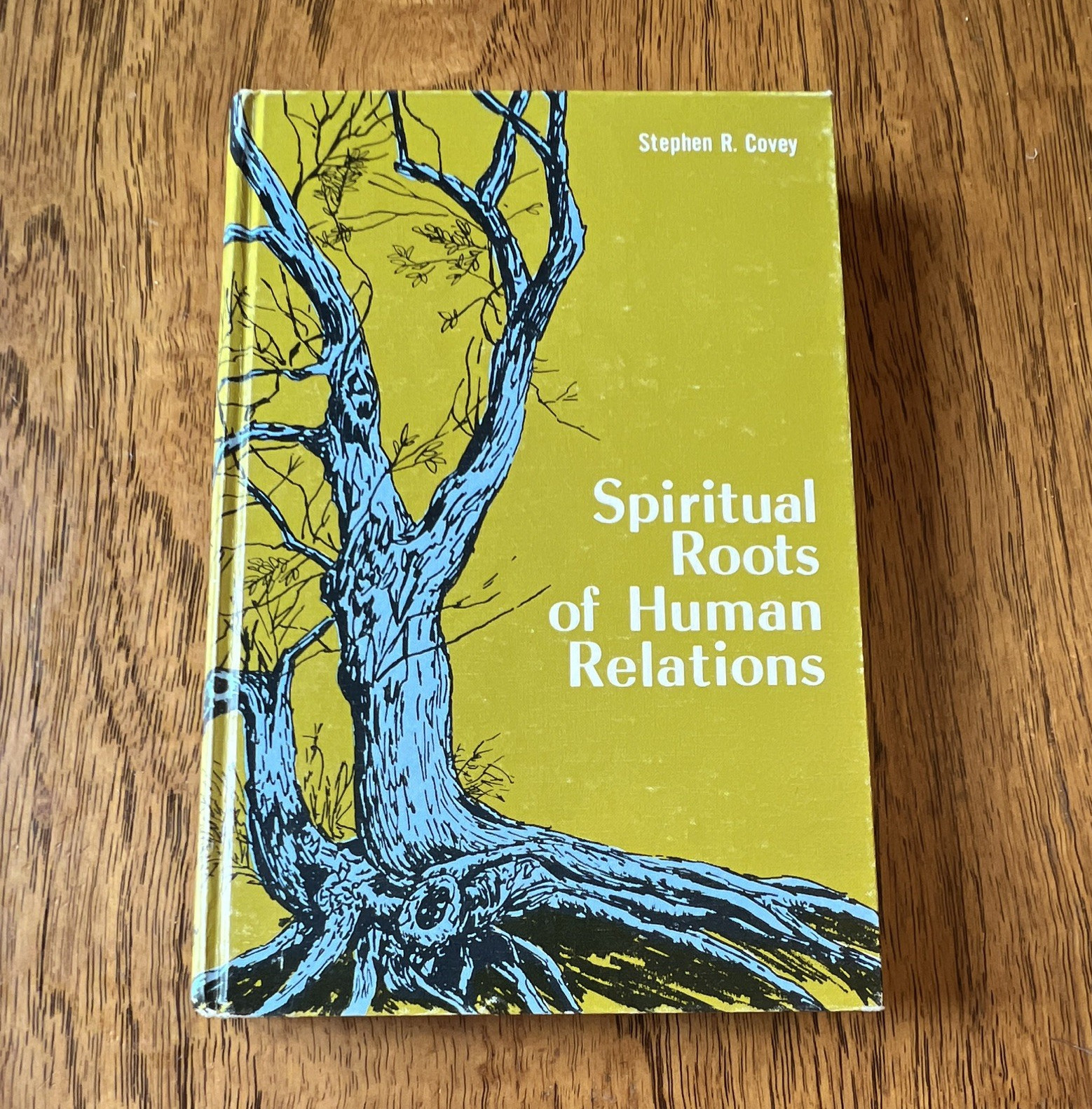 Stephen R. Covey Spiritual Roots of Human Relations HC Deseret 1976 Leadership
