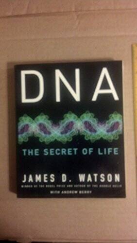 DNA: The Secret of Life – Paperback By James D Watson – GOOD
