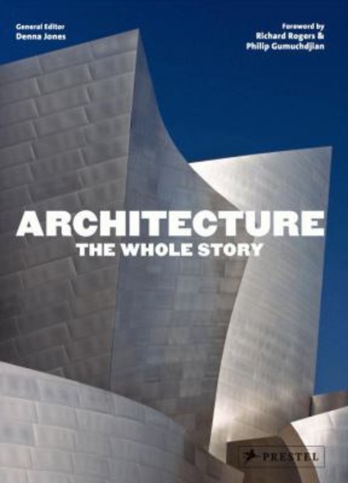 Architecture : The Whole Story Hardcover