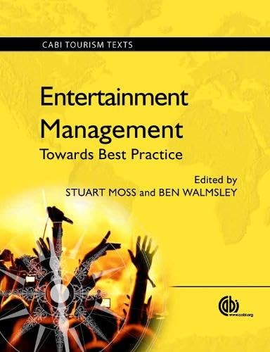 Entertainment Management: Towards Best Practice (CABI Tourism Texts)