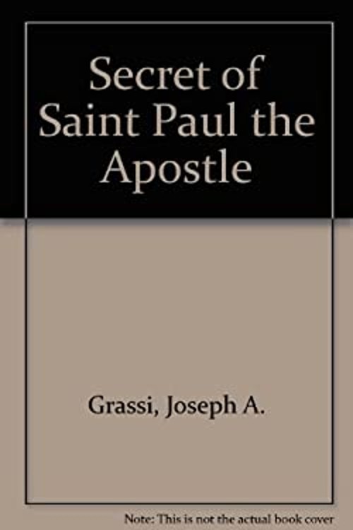 The Secret of Paul the Apostle Paperback Joseph A. Grassi