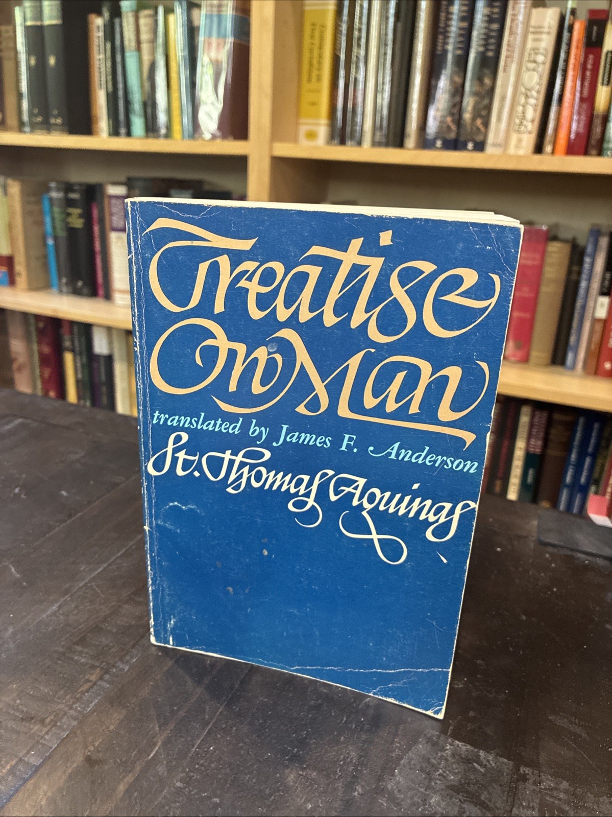 Treatise on Man by Thomas Aquinas, translated by James F. Anderson 1962 PB