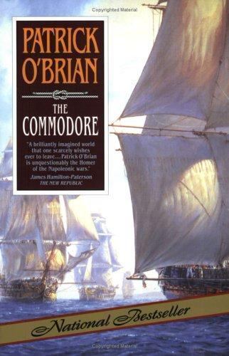 The Commodore (Aubrey/Maturin Novels, 17) (Book 17) by O’Brian, Patrick